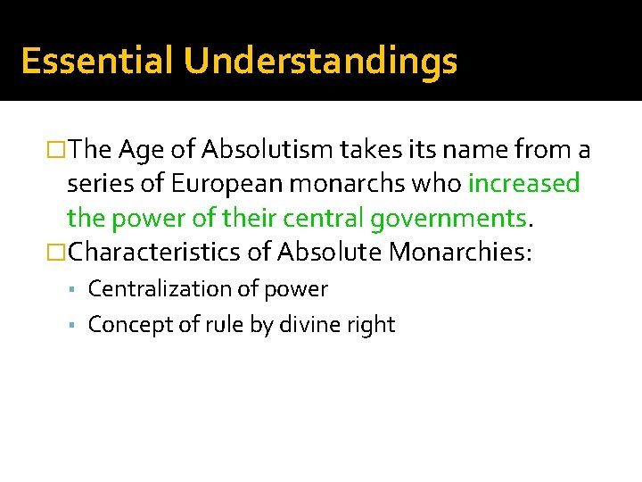 Essential Understandings �The Age of Absolutism takes its name from a series of European