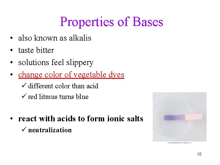 Properties of Bases • • also known as alkalis taste bitter solutions feel slippery