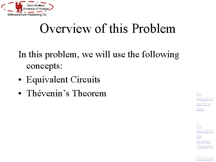 Overview of this Problem In this problem, we will use the following concepts: •