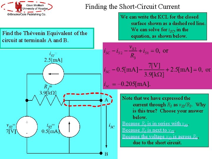 Finding the Short-Circuit Current Find the Thévenin Equivalent of the circuit at terminals A