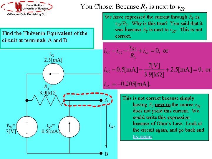 You Chose: Because R 3 is next to v. S 2 Find the Thévenin