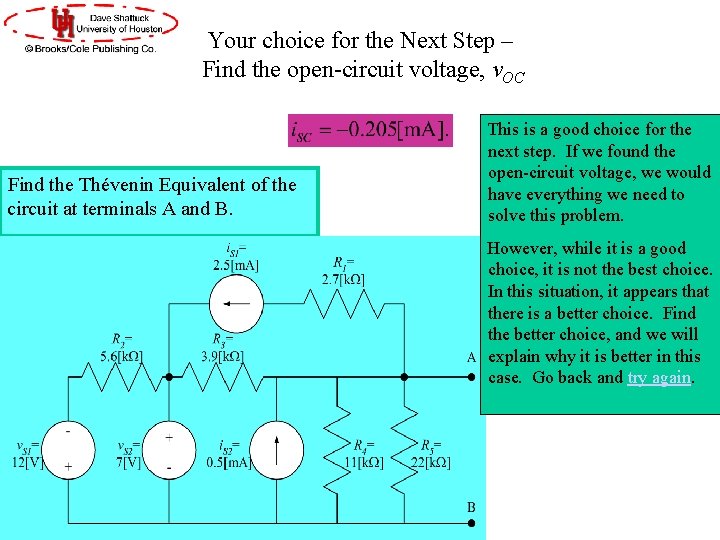 Your choice for the Next Step – Find the open-circuit voltage, v. OC Find