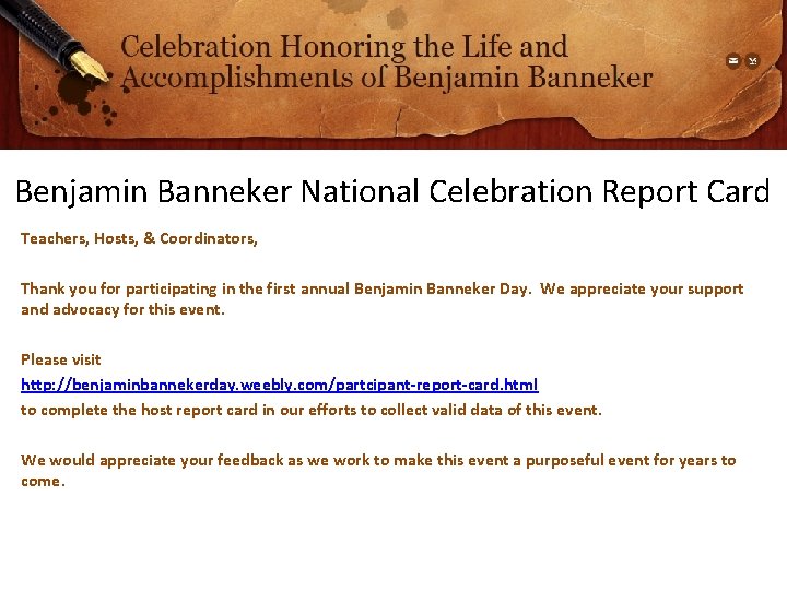 Benjamin Banneker National Celebration Report Card Teachers, Hosts, & Coordinators, Thank you for participating