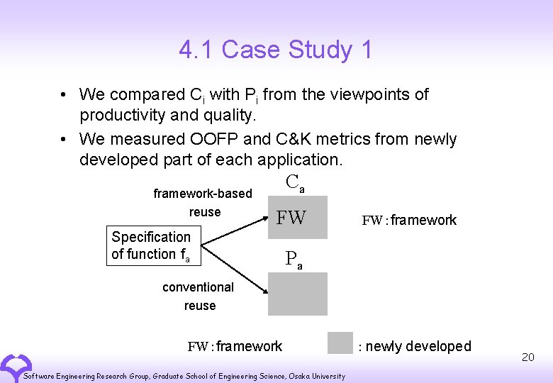 4. 1 Case Study 1 • We compared Ci with Pi from the viewpoints