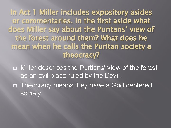 THE CRUCIBLE Act 1 Quiz Review What does