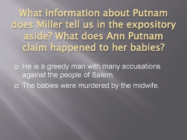 What information about Putnam does Miller tell us in the expository aside? What does