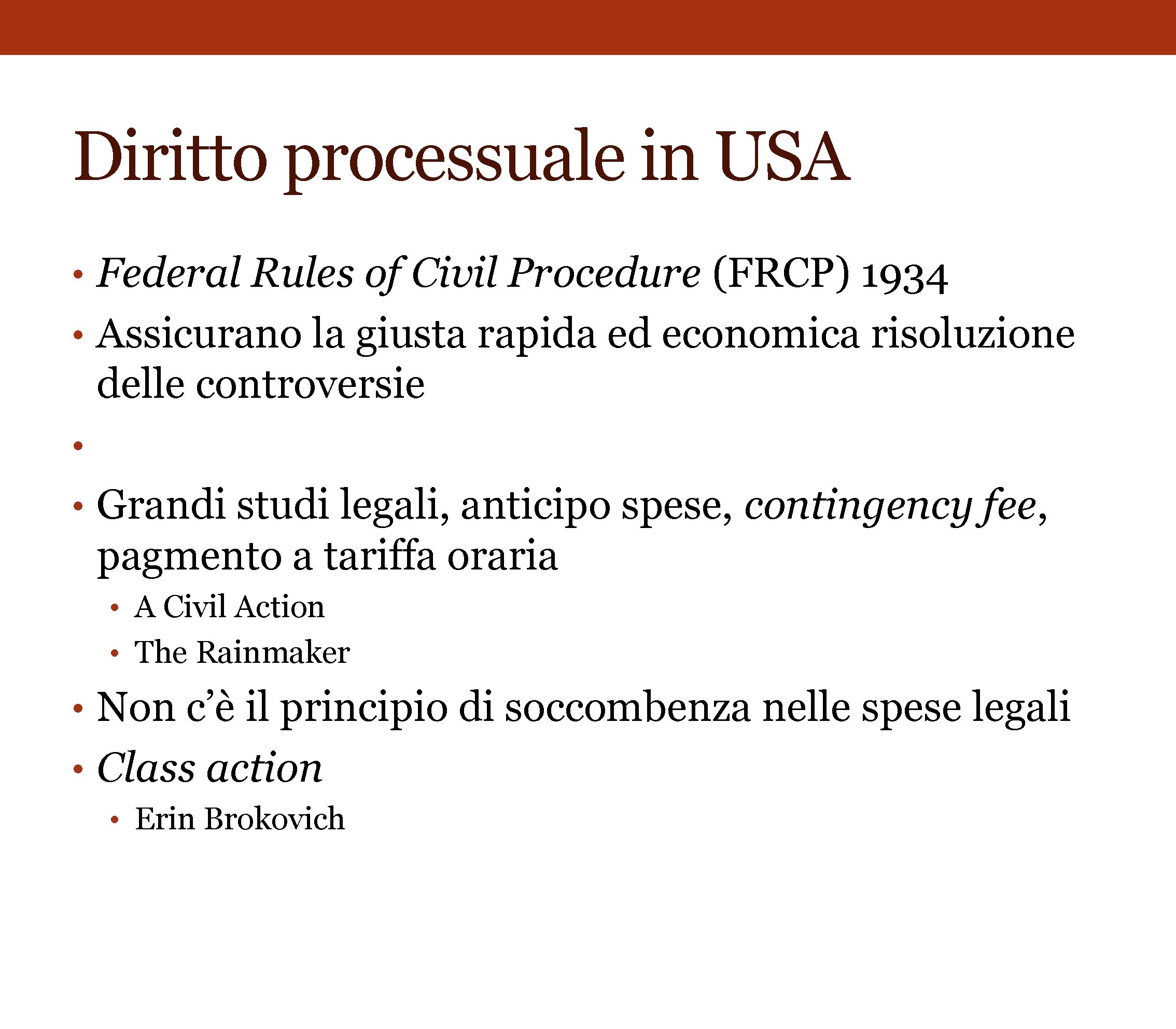 Diritto processuale in USA • Federal Rules of Civil Procedure (FRCP) 1934 • Assicurano