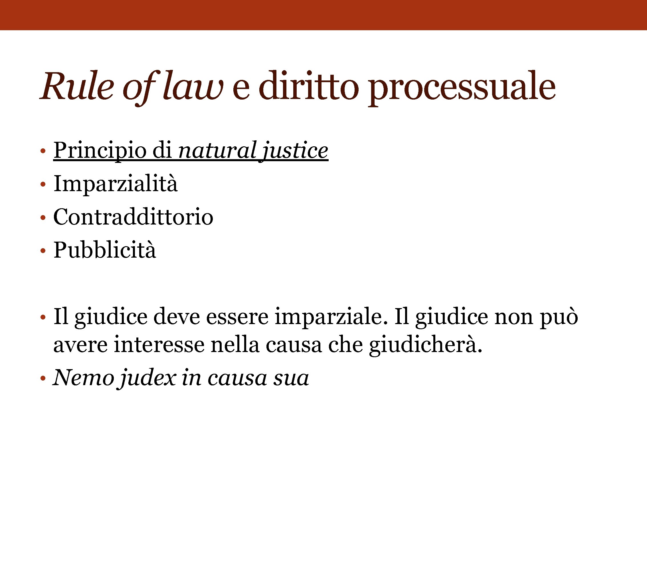 Rule of law e diritto processuale • Principio di natural justice • Imparzialità •