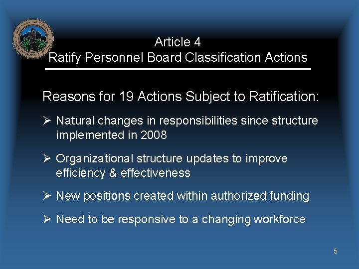 Article 4 Ratify Personnel Board Classification Actions Reasons for 19 Actions Subject to Ratification: