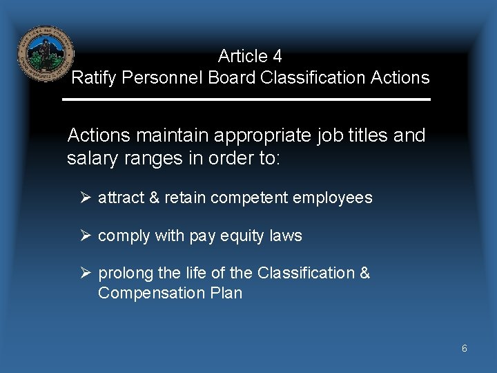 Article 4 Ratify Personnel Board Classification Actions maintain appropriate job titles and salary ranges
