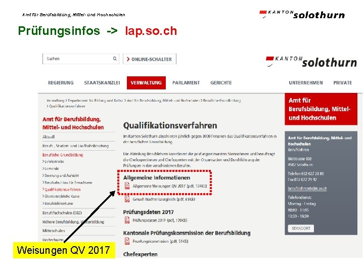 Amt für Berufsbildung, Mittel- und Hochschulen Prüfungsinfos -> lap. so. ch Weisungen QV 2017