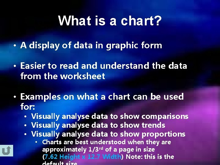 What is a chart? • A display of data in graphic form • Easier
