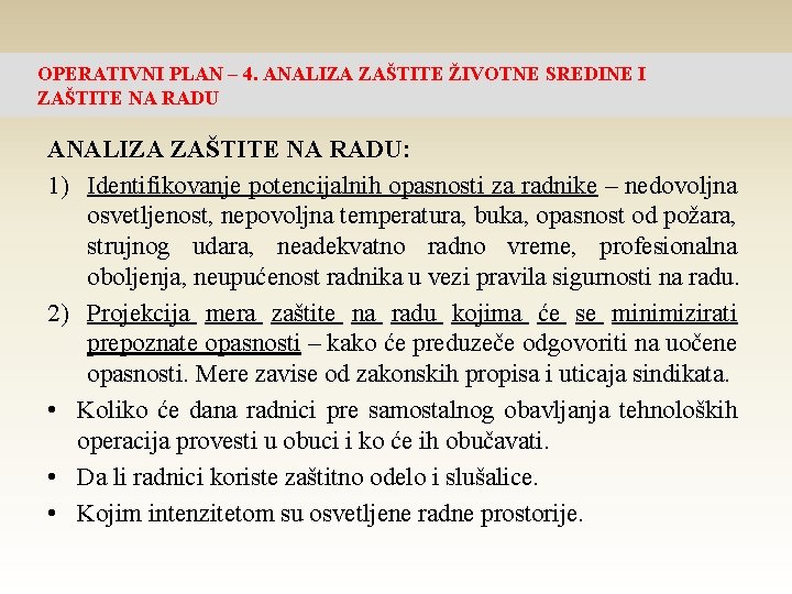 OPERATIVNI PLAN – 4. ANALIZA ZAŠTITE ŽIVOTNE SREDINE I ZAŠTITE NA RADU ANALIZA ZAŠTITE