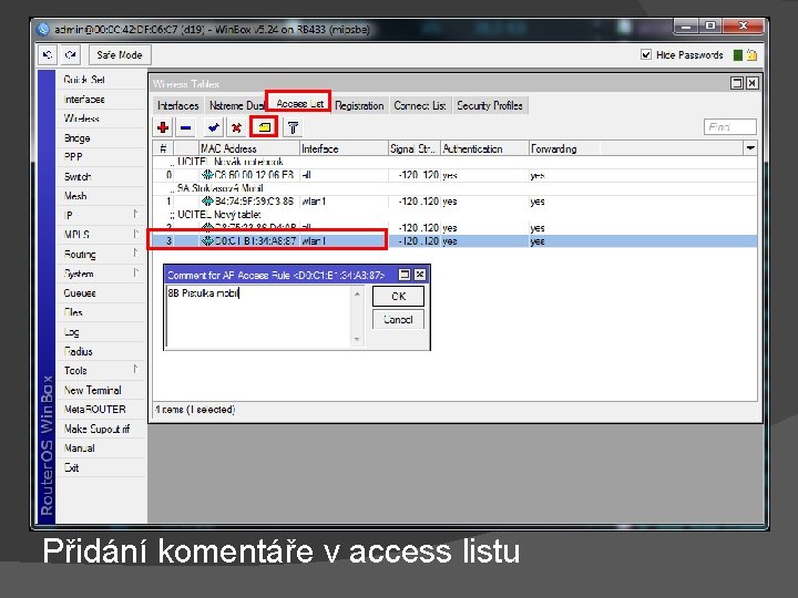 Přidání komentáře v access listu 