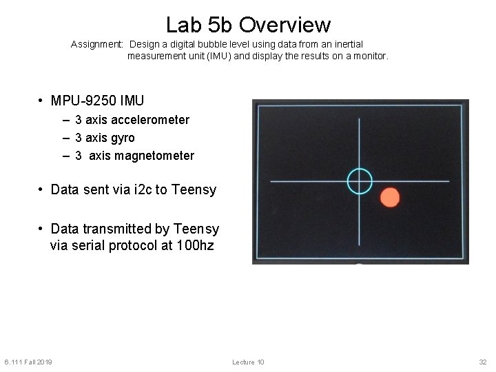 Lab 5 b Overview Assignment: Design a digital bubble level using data from an