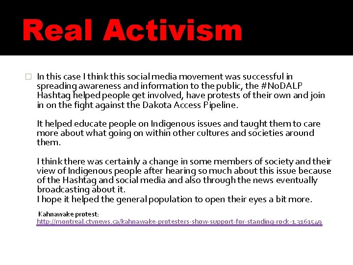 Real Activism � In this case I think this social media movement was successful