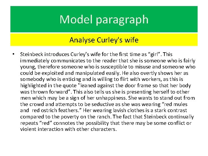 Model paragraph Analyse Curley's wife • Steinbeck introduces Curley's wife for the first time