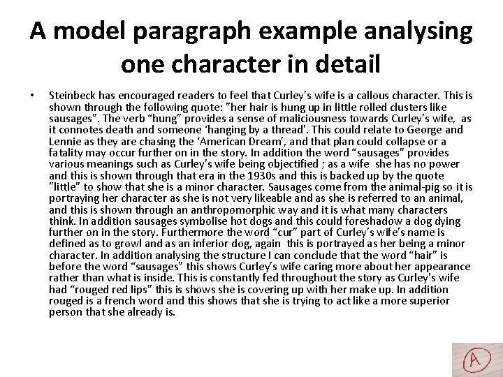 A model paragraph example analysing one character in detail • Steinbeck has encouraged readers