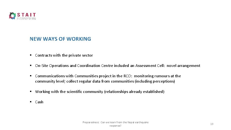 NEW WAYS OF WORKING § Contracts with the private sector § On-Site Operations and