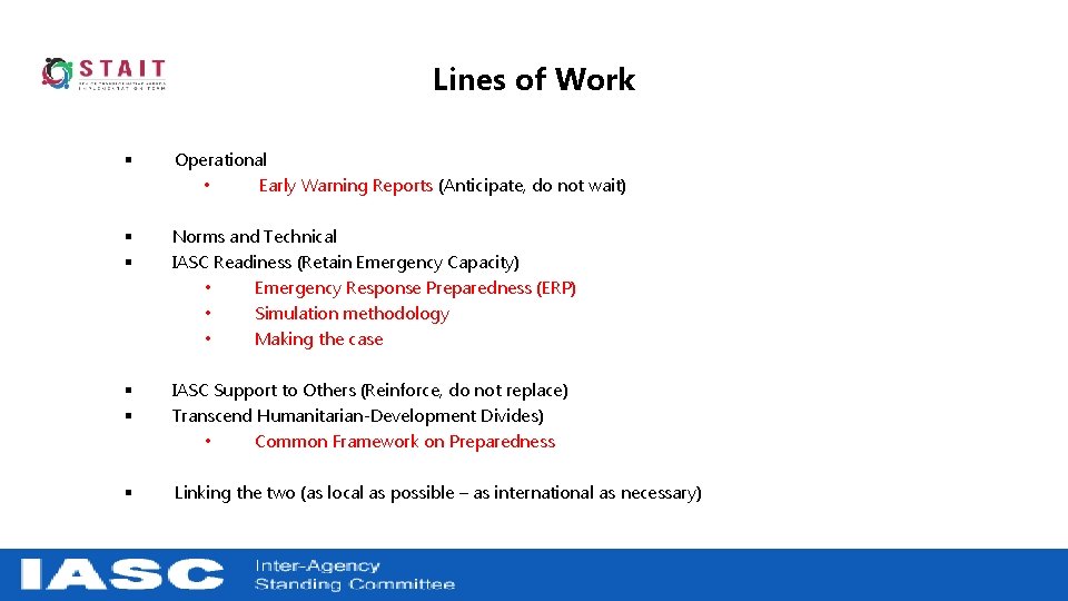Lines of Work § Operational • Early Warning Reports (Anticipate, do not wait) §