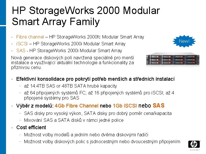 HP Storage. Works 2000 Modular Smart Array Family • Fibre channel – HP Storage.