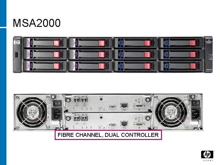 MSA 2000 FIBRE CHANNEL, DUAL CONTROLLER 