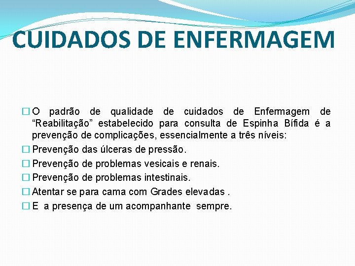 CUIDADOS DE ENFERMAGEM � O padrão de qualidade de cuidados de Enfermagem de “Reabilitação”