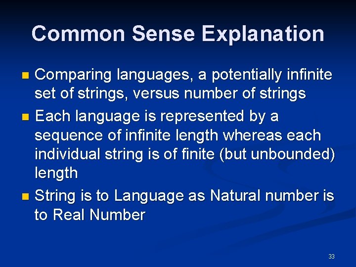 Common Sense Explanation Comparing languages, a potentially infinite set of strings, versus number of