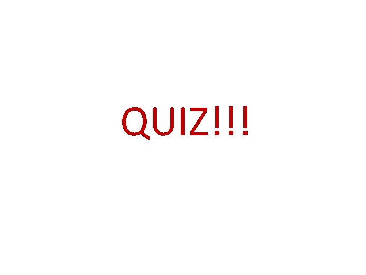 QUIZ!!! 