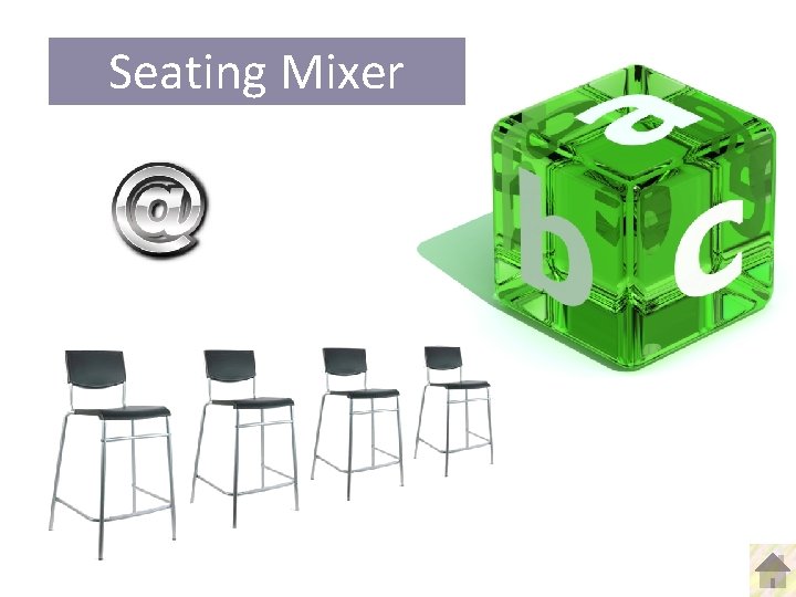 Seating Mixer 