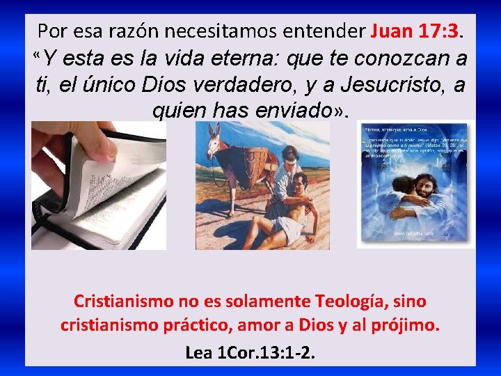 Por esa razón necesitamos entender Juan 17: 3. «Y esta es la vida eterna: Por esa razón necesitamos entender Juan 17: 3. «Y esta es la vida eterna: