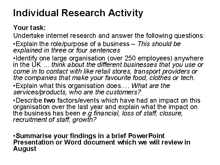 Individual Research Activity Your task: Undertake internet research and answer the following questions: •