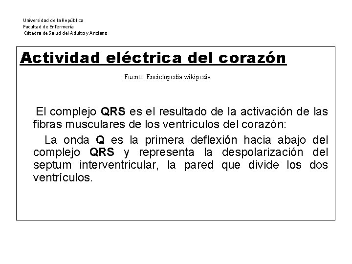 Universidad de la República Facultad de Enfermería Cátedra de Salud del Adulto y Anciano