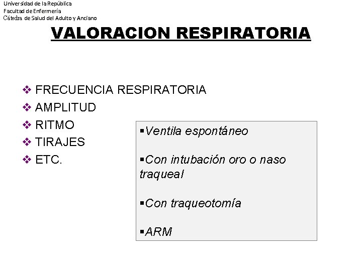 Universidad de la República Facultad de Enfermería Cátedra de Salud del Adulto y Anciano