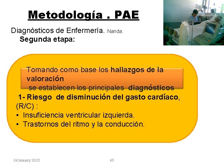 Metodología. PAE Diagnósticos de Enfermería. Nanda. Segunda etapa: Tomando como base los hallazgos de