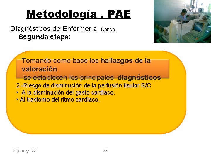 Metodología. PAE Diagnósticos de Enfermería. Nanda. Segunda etapa: Tomando como base los hallazgos de