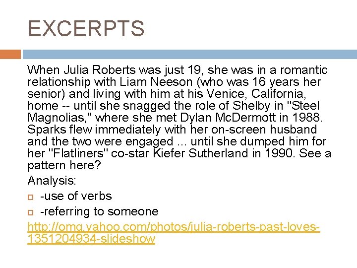 EXCERPTS When Julia Roberts was just 19, she was in a romantic relationship with