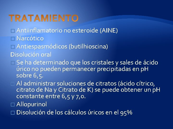 � Antiinflamatorio no esteroide (AINE) � Narcótico � Antiespasmódicos (butilhioscina) Disolución oral � Se