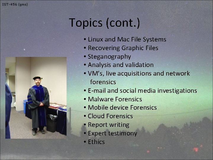 Topics (cont. ) • Linux and Mac File Systems • Recovering Graphic Files •