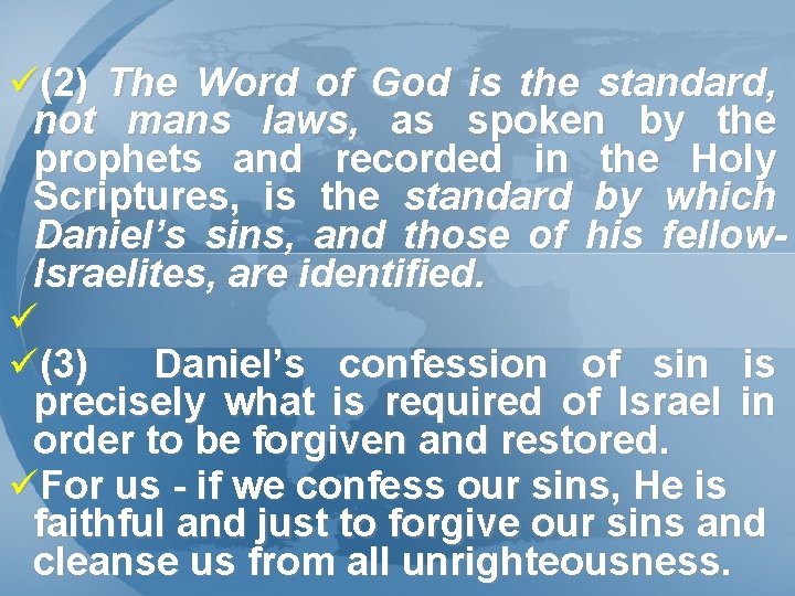 ü(2) The Word of God is the standard, not mans laws, as spoken by