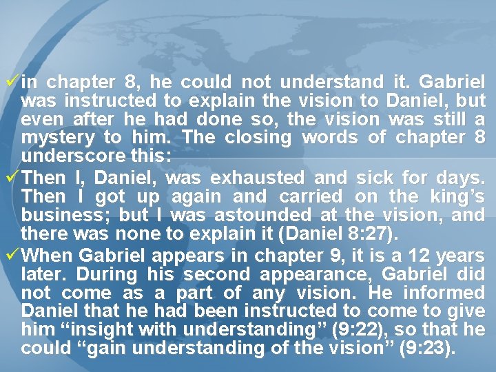 üin chapter 8, he could not understand it. Gabriel was instructed to explain the