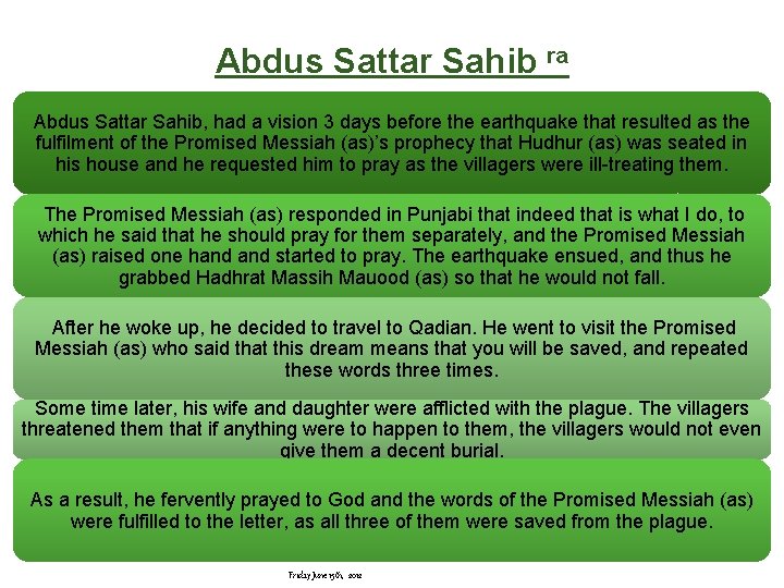 Abdus Sattar Sahib ra Abdus Sattar Sahib, had a vision 3 days before the