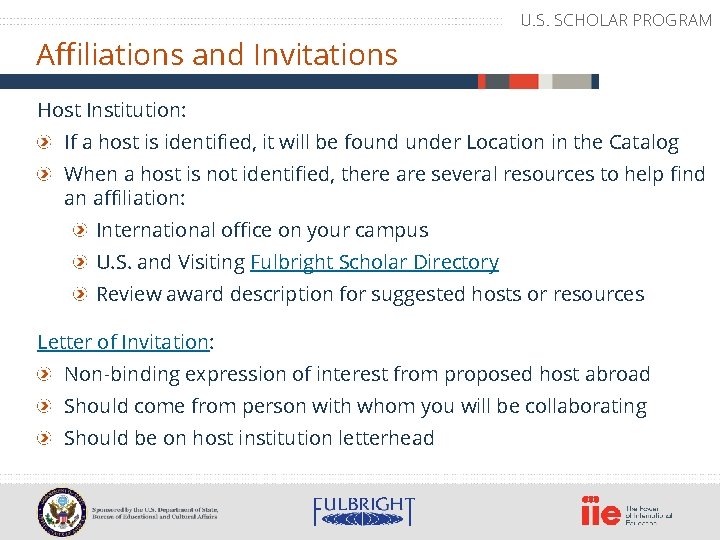 U. S. SCHOLAR PROGRAM Affiliations and Invitations Host Institution: If a host is identified,