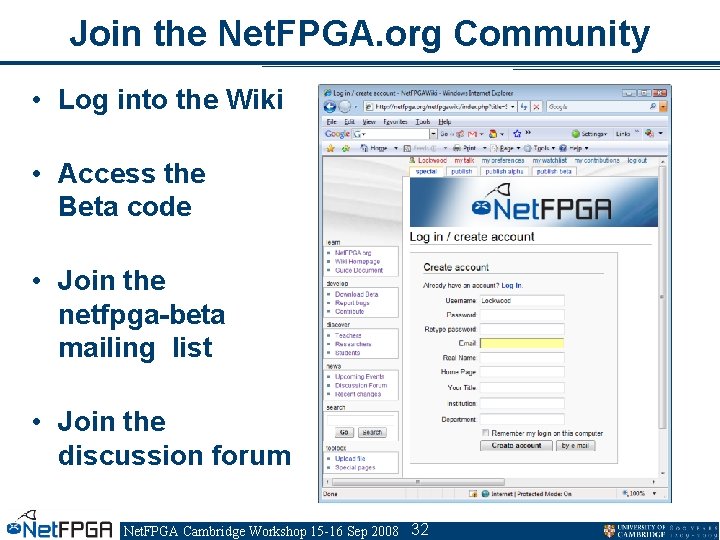 Join the Net. FPGA. org Community • Log into the Wiki • Access the