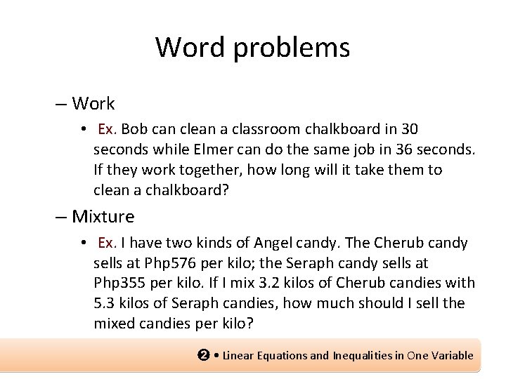 Word problems – Work • Ex. Bob can clean a classroom chalkboard in 30