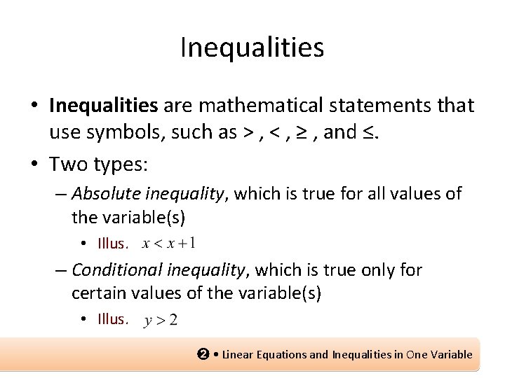 Inequalities • Inequalities are mathematical statements that use symbols, such as > , <