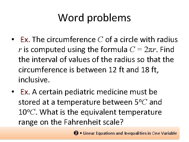 Word problems • Ex. The circumference C of a circle with radius r is