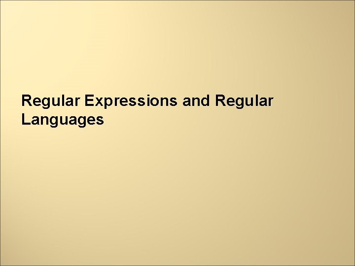 Regular Expressions and Regular Languages 