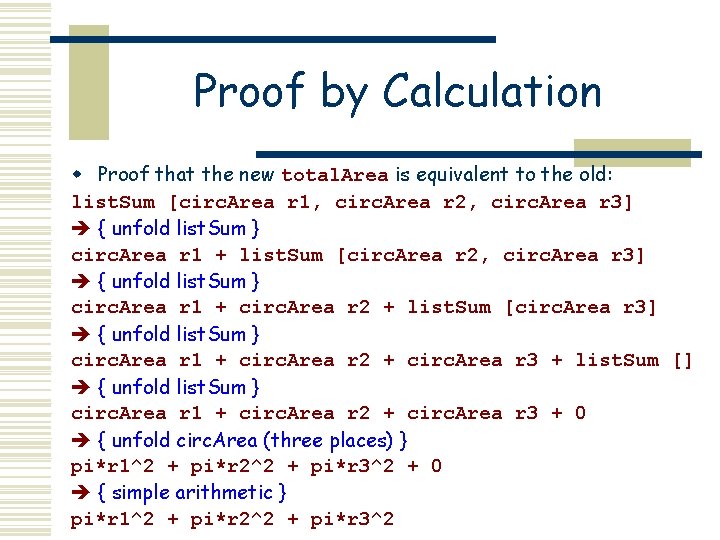 Proof by Calculation w Proof that the new total. Area is equivalent to the