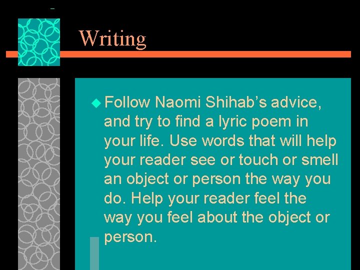 Writing u Follow Naomi Shihab’s advice, and try to find a lyric poem in
